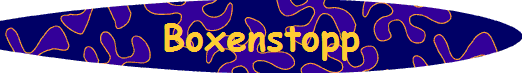 Boxenstopp